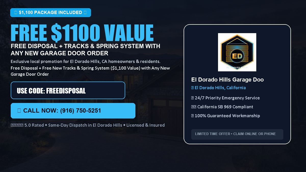 El Dorado Hills Garage Door Service FREE Haul-Away & Heavy-Duty Tracks with New Door